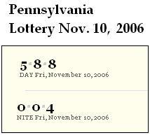 PA lottery Nov. 10, 2006: Mid-day 588, Evening 004