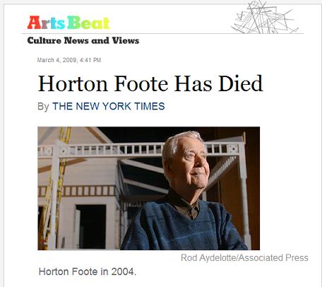 Horton Foote Has Died-- NY Times March 4, 2009