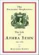Phoenix: The Passionate Shepherdess: The Life of Aphra Behn 1649-1680