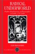 Radical Underworld: Prophets, Revolutionaries, and Pornographers in London, 1795-1840 (Clarendon Paperbacks)