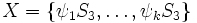 X = \{\psi_1S_3, \ldots, \psi_kS_3 \}